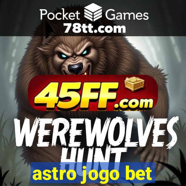 astro jogo bet